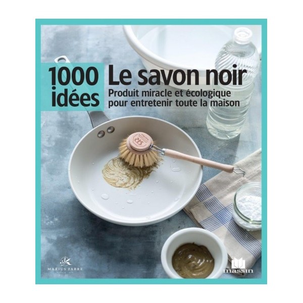 Livre 1000 idées "Le savon noir"